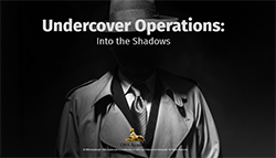 Undercover Operations: Into the Shadows #3200 (TCOLE)